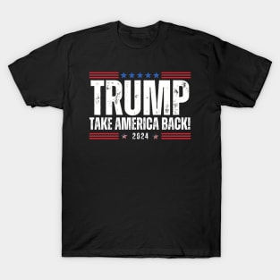 TAKE AMERICA BACK! TRUMP T-Shirt